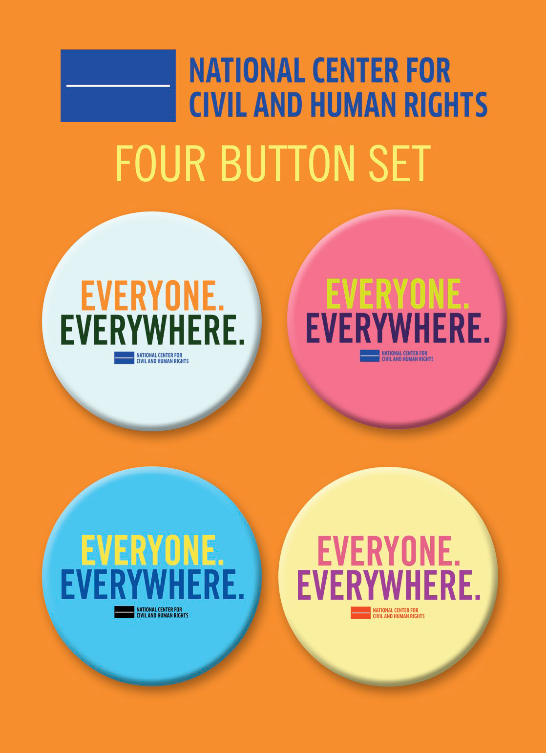 EVERYONE EVERYWHERE SET OF 4 BUTTONS